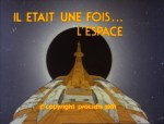 Il était une fois... l'espace